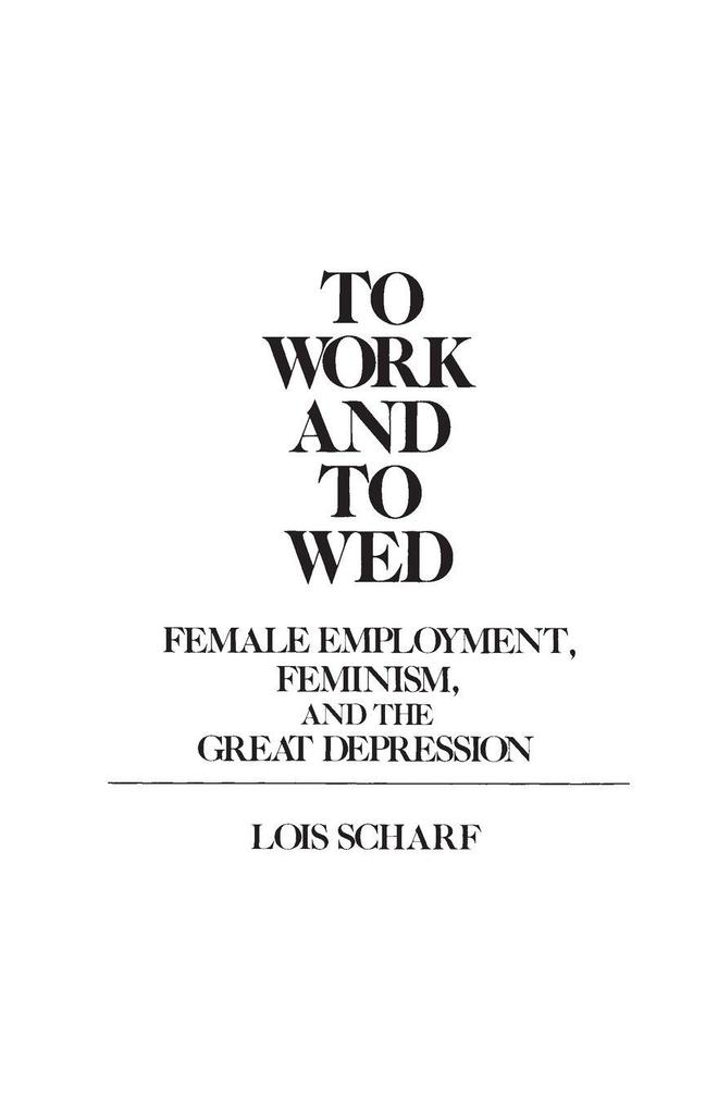 To Work and To Wed