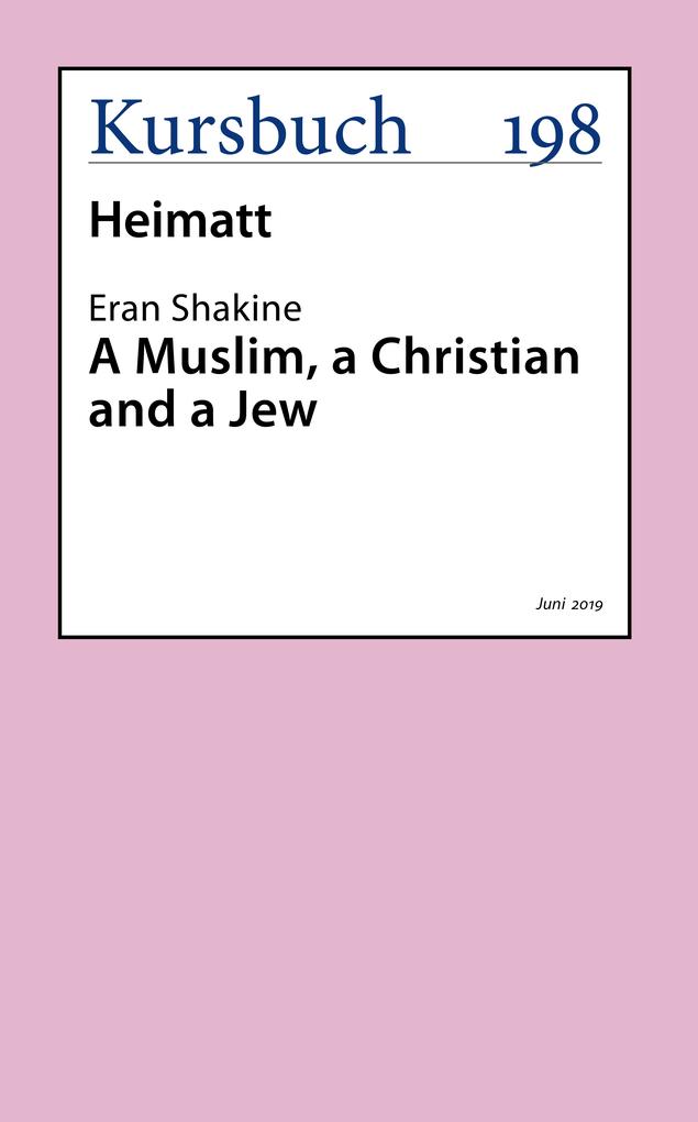 A Muslim a Christian and a Jew