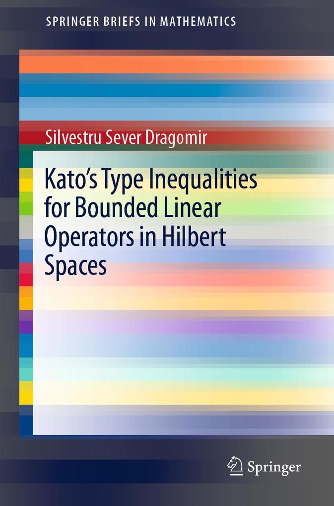 Kato‘s Type Inequalities for Bounded Linear Operators in Hilbert Spaces