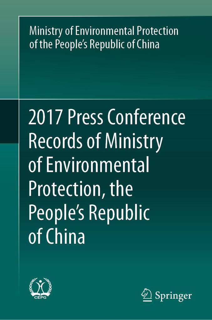 2017 Press Conference Records of Ministry of Environmental Protection the People‘s Republic of China