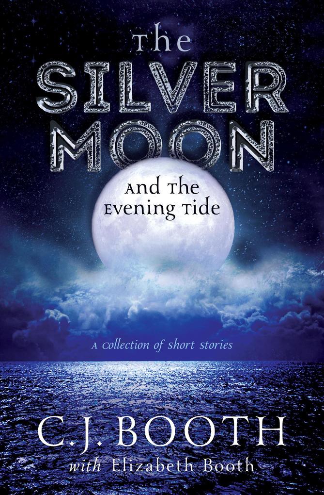 The Silver Moon and the Evening Tide