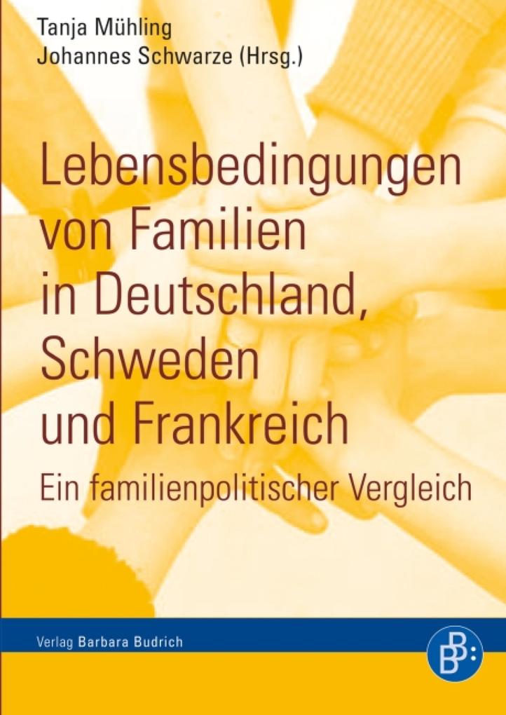 Lebensbedingungen von Familien in Deutschland Schweden und Frankreich