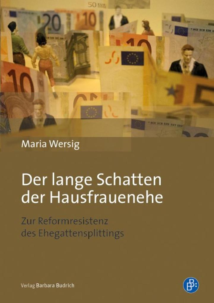 Der lange Schatten der Hausfrauenehe - Maria Wersig
