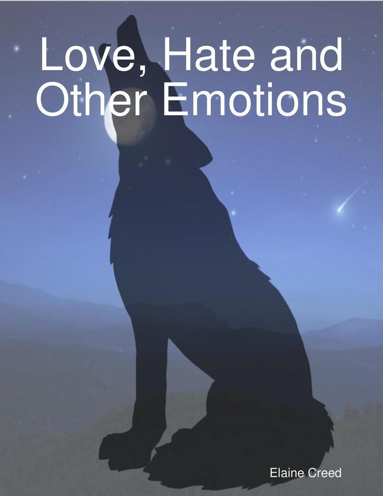 Love Hate and Other Emotions