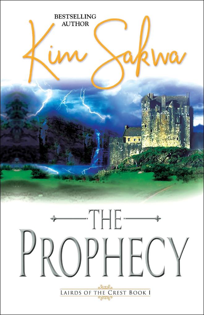 The Prophecy: A Scottish Time Travel Romance (Highland Lairds of the Crest #1)