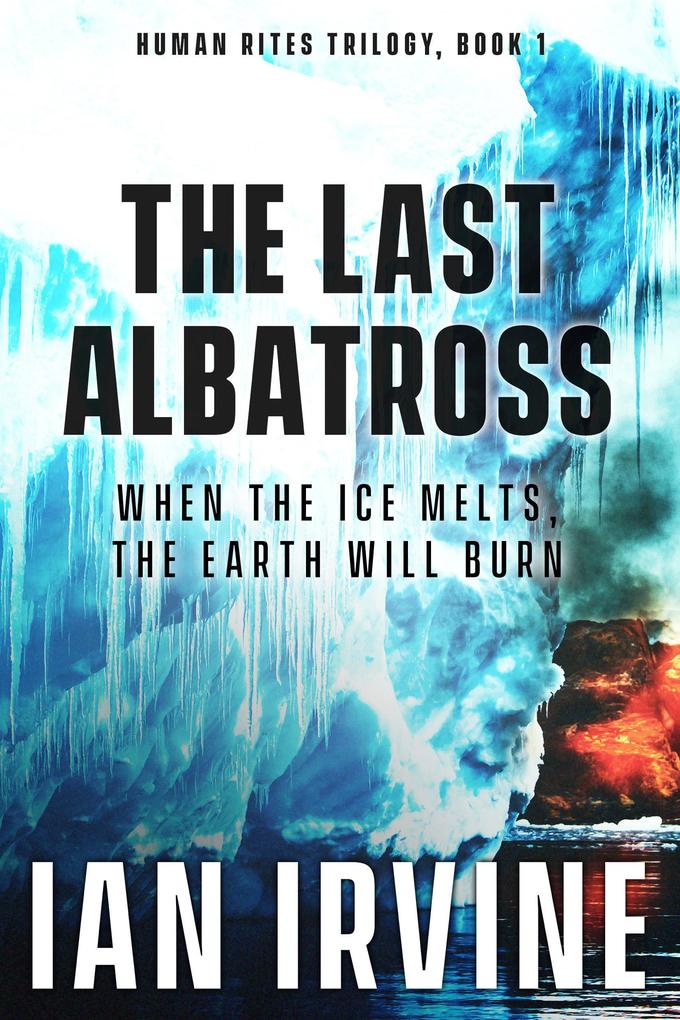 The Last Albatross (The Human Rites trilogy #1)