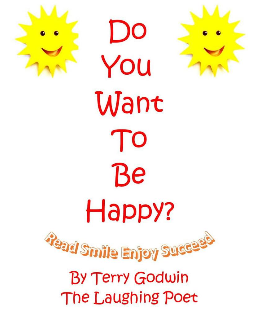 Do You Want To Be Happy?