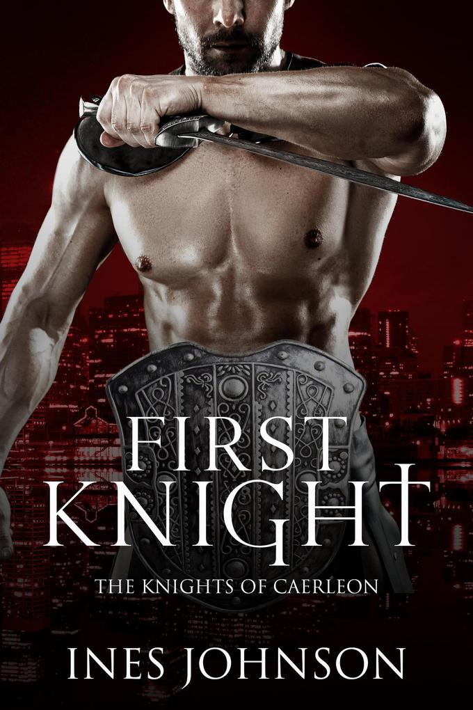 First Knight (Knights of Caerleon #1)