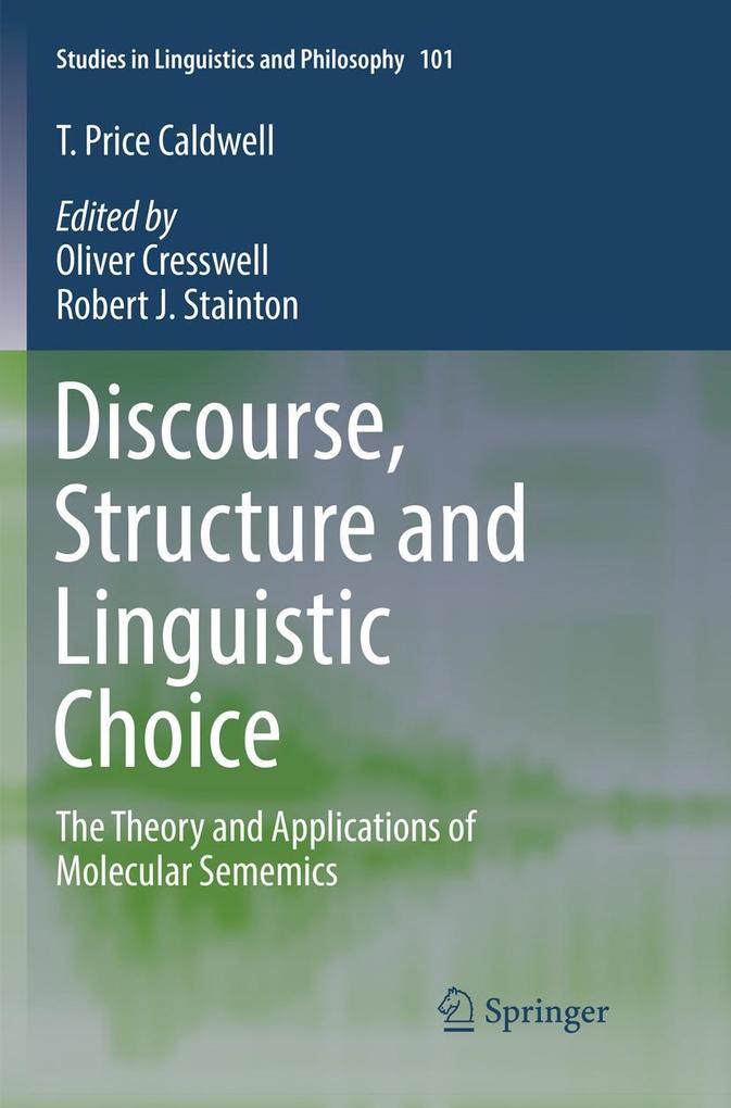 Discourse Structure and Linguistic Choice