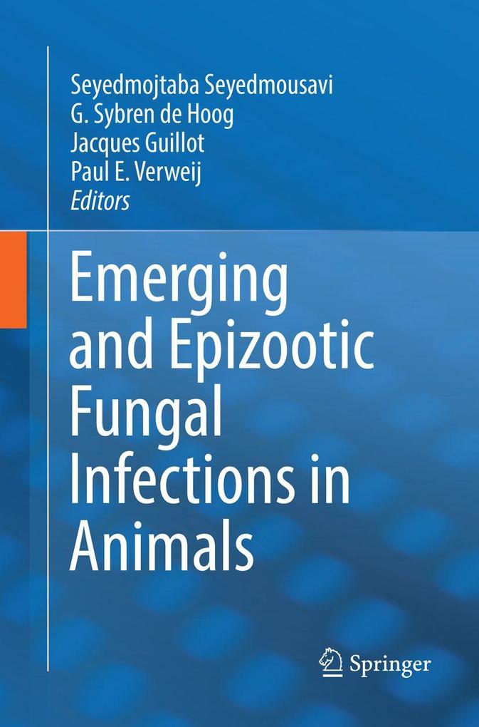 Emerging and Epizootic Fungal Infections in Animals