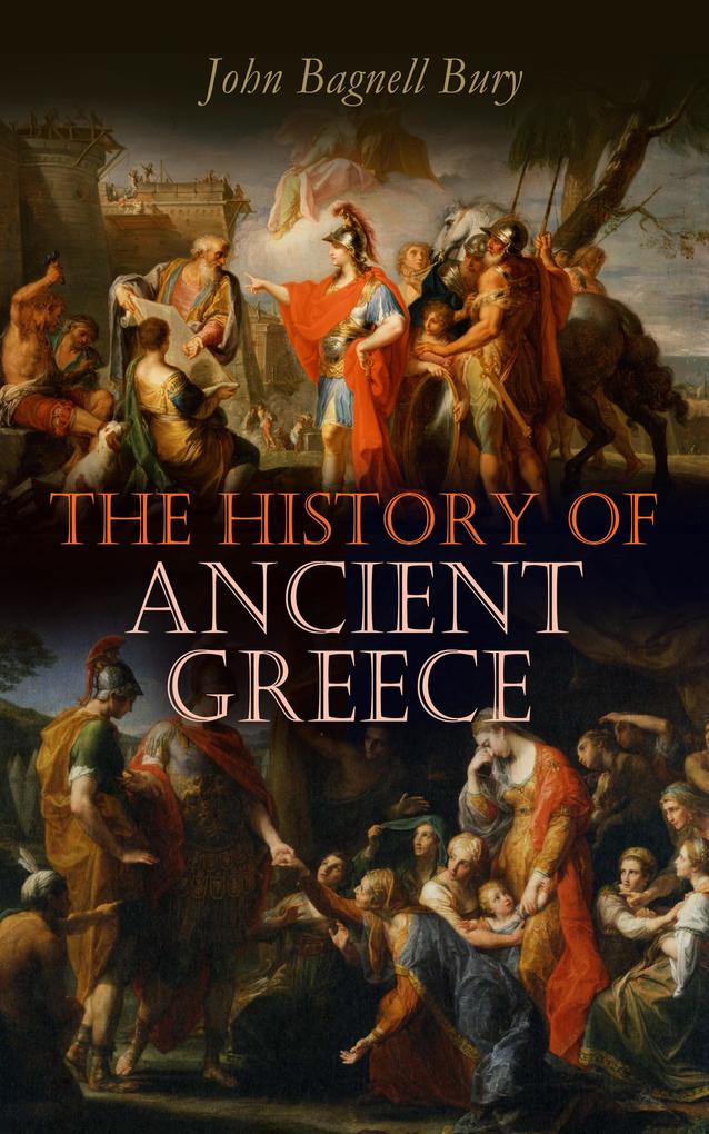 The History of Ancient Greece - John Bagnell Bury