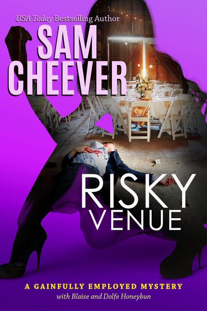 Risky Venue (GAINFULLY EMPLOYED MYSTERY #5)