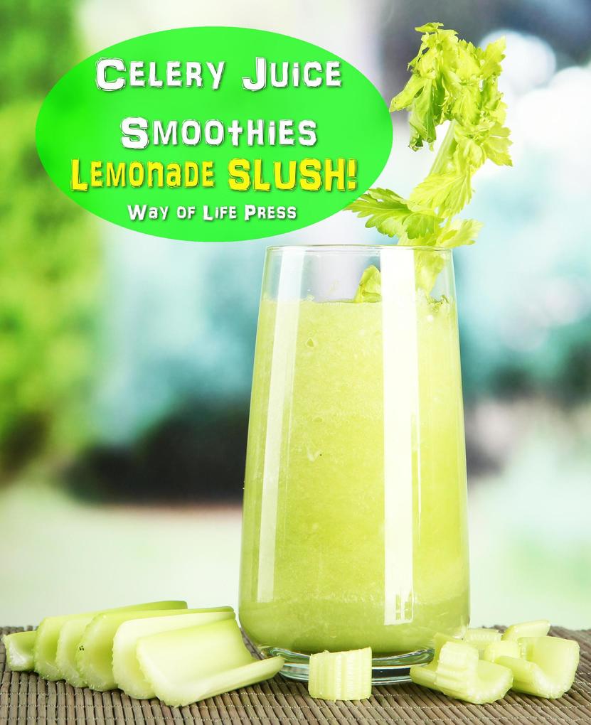 Celery Juice Smoothies - Lemonade Slush (Smoothie Recipes #10)