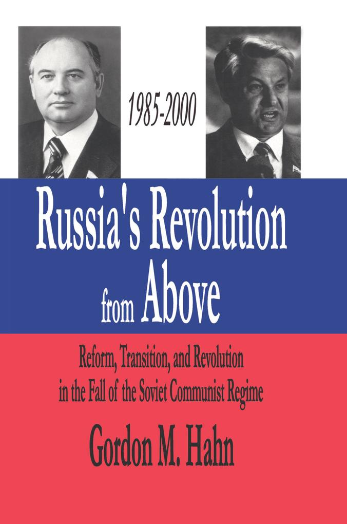 Russia‘s Revolution from Above 1985-2000