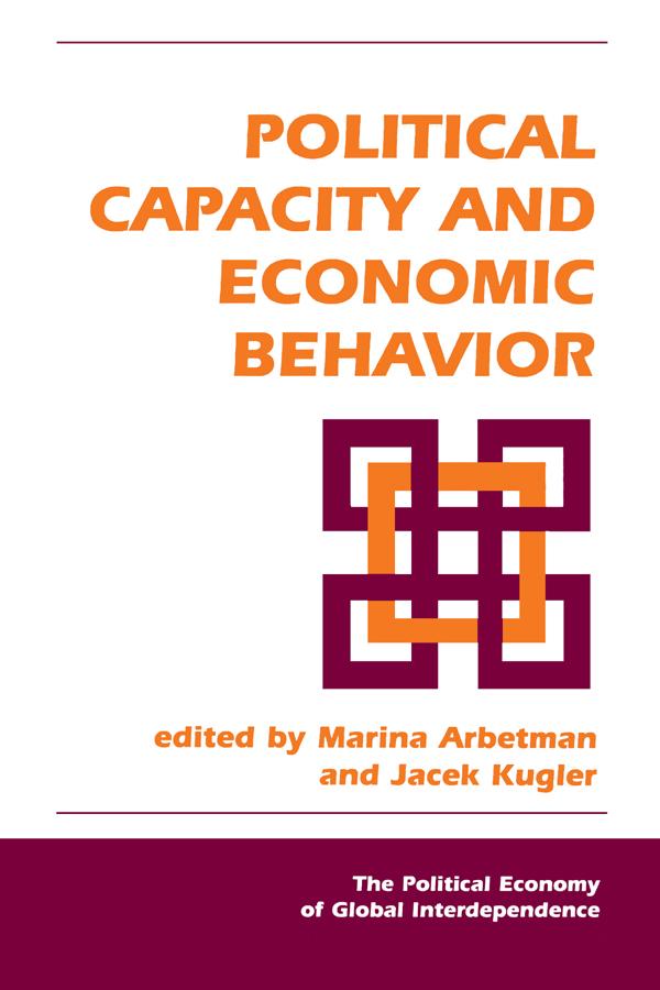 Political Capacity And Economic Behavior - Jacek Kugler