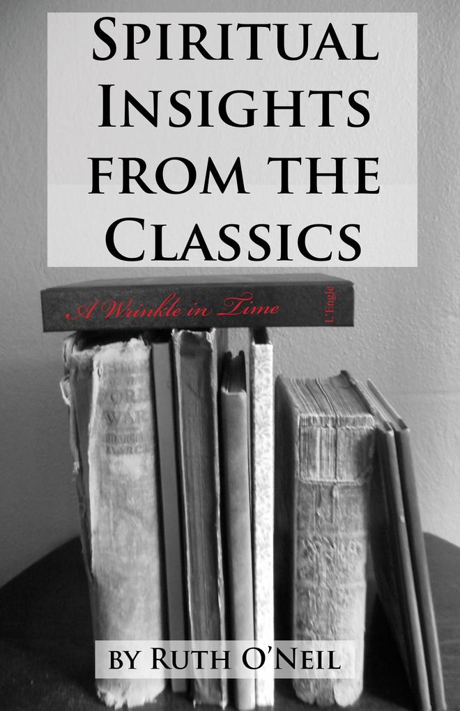 A Wrinkle in Time (Spiritual Insights from Classic Literature #3)