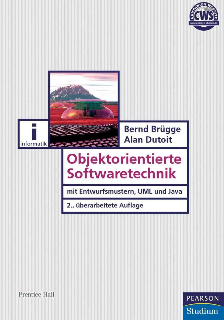 Objektorientierte Softwaretechnik - Allen H. Dutoit/ Bernd Brügge