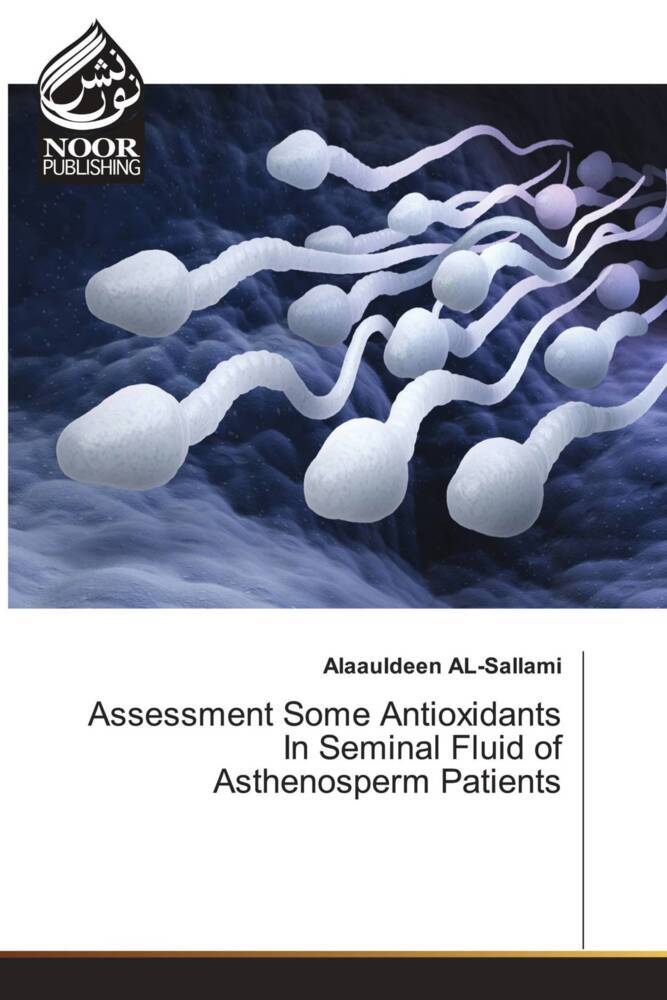 Assessment Some Antioxidants In Seminal Fluid of Asthenosperm Patients