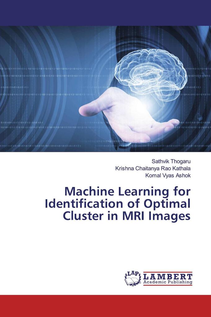 Machine Learning for Identification of Optimal Cluster in MRI Images