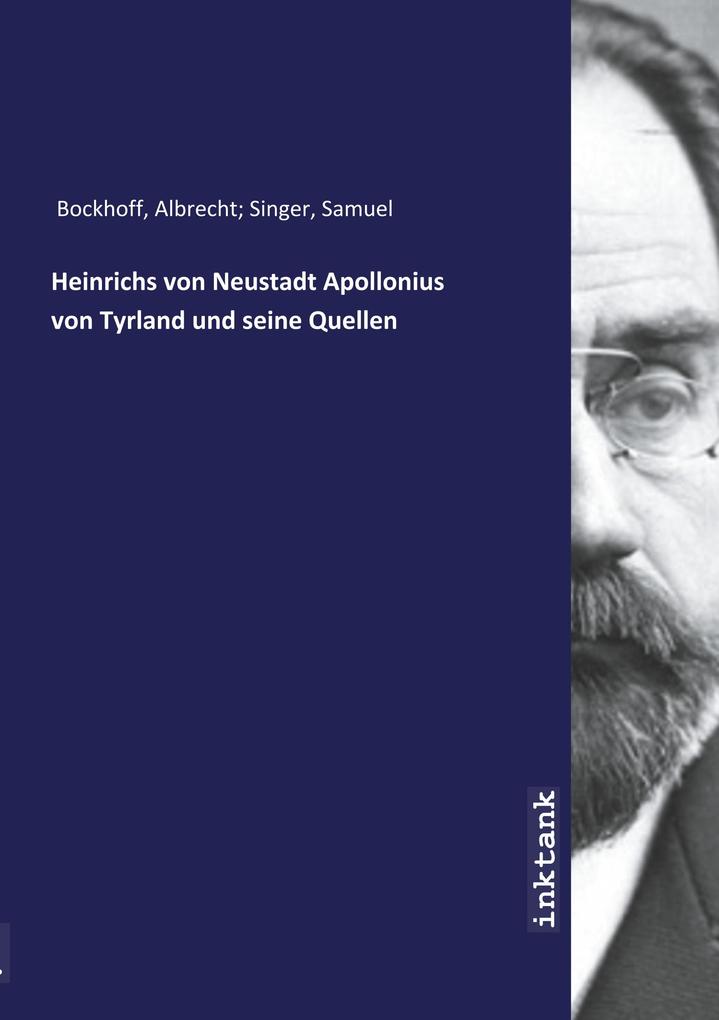 Image of Heinrichs von Neustadt Apollonius von Tyrland und seine Quellen