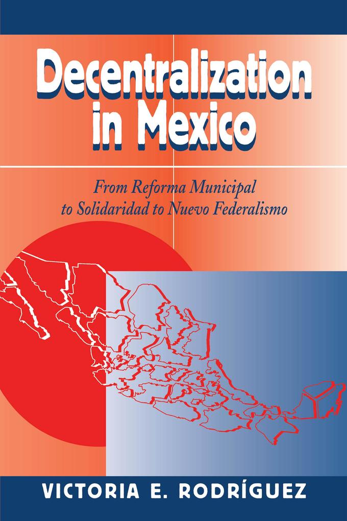 Decentralization In Mexico - Victoria Rodriguez