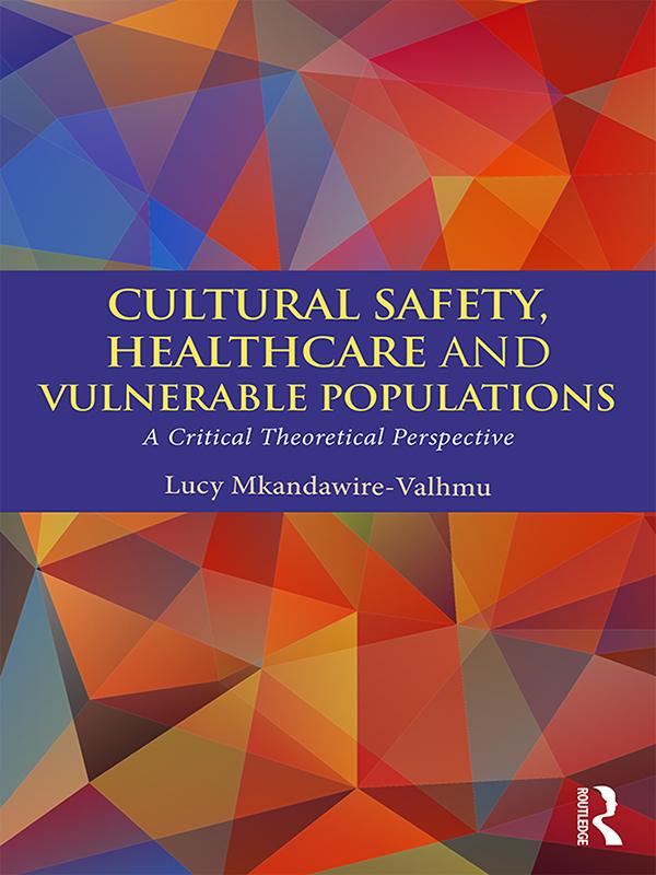 Cultural SafetyHealthcare and Vulnerable Populations