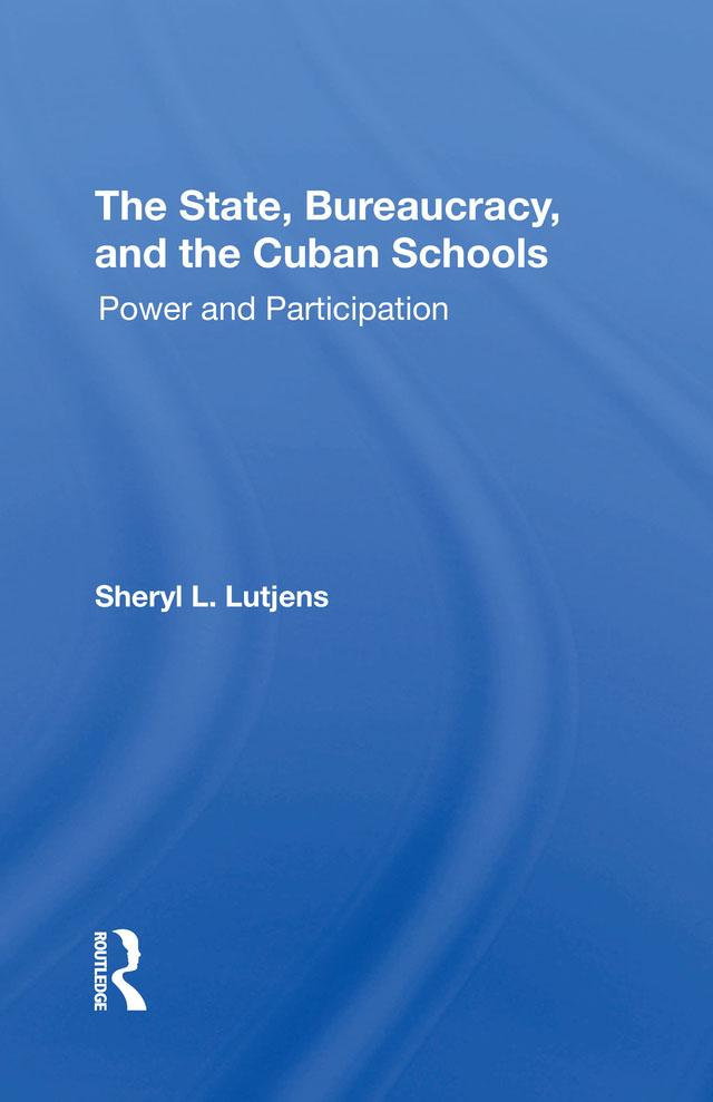 The State Bureaucracy And The Cuban Schools