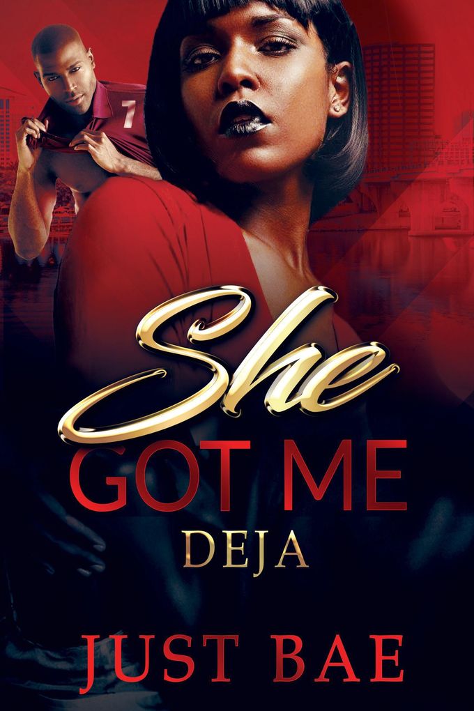 She Got Me: Deja (An African American Obsession Romance #1)