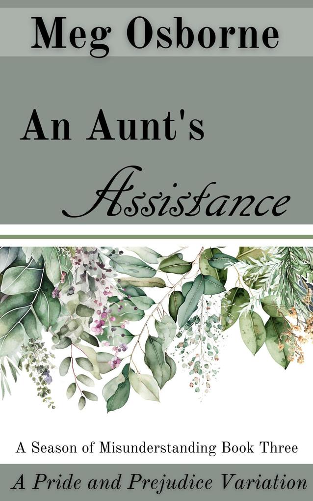 An Aunt‘s Assistance (A Season of Misunderstanding #3)
