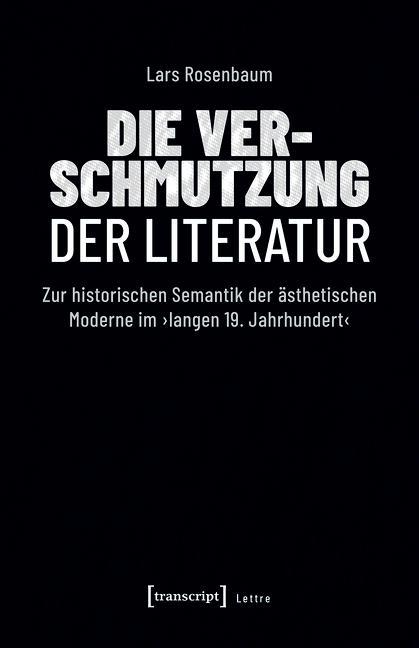 Die Verschmutzung der Literatur
