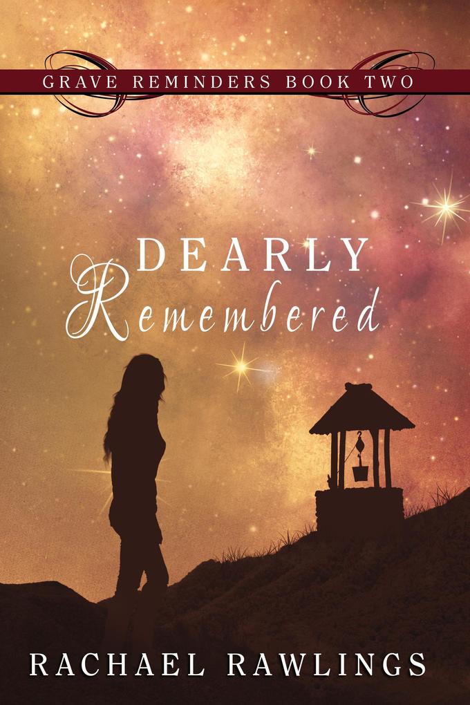 Dearly Remembered (Grave Reminder Series #2)