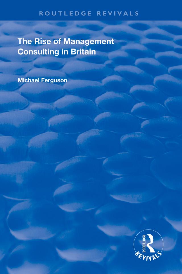 The Rise of Management Consulting in Britain
