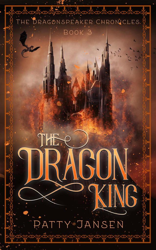 The Dragon King (Dragonspeaker Chronicles #3)