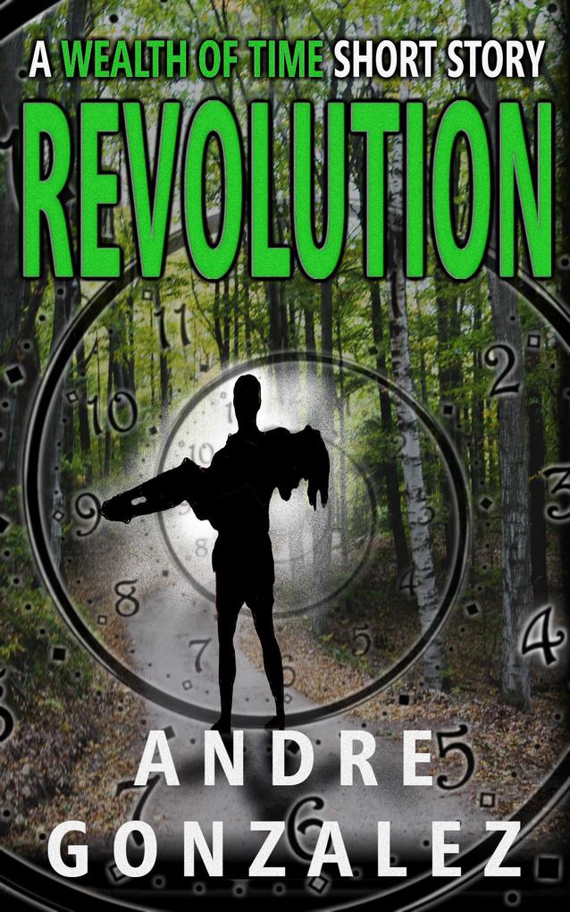 Revolution (A Wealth of Time Prequel)