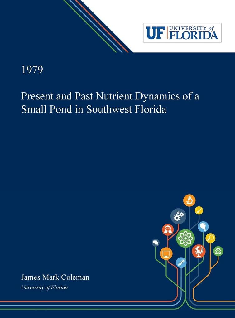 Present and Past Nutrient Dynamics of a Small Pond in Southwest Florida