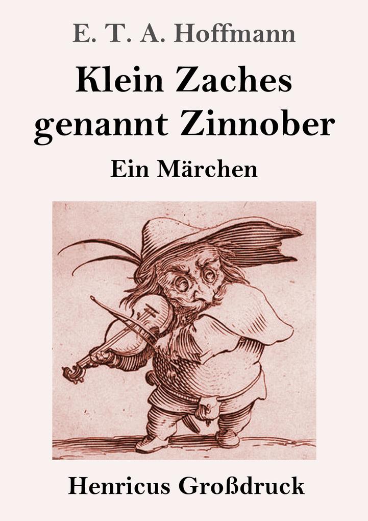 Image of Klein Zaches genannt Zinnober (Großdruck)