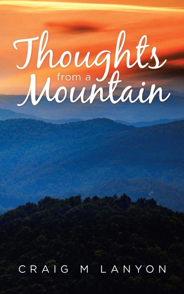 Thoughts from a Mountain