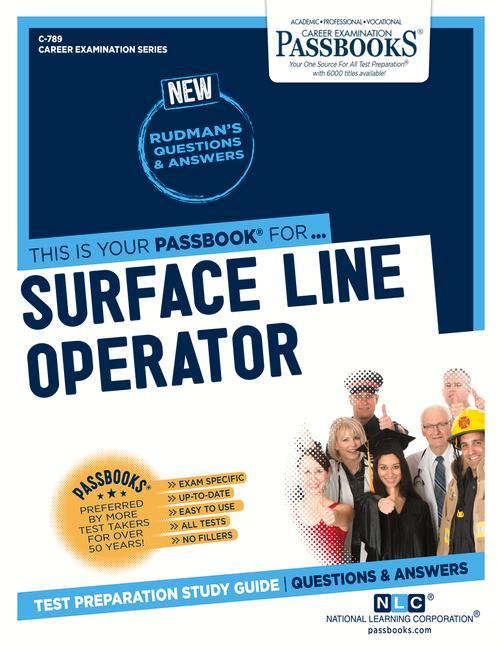 Surface Line Operator (C-789): Passbooks Study Guide Volume 789