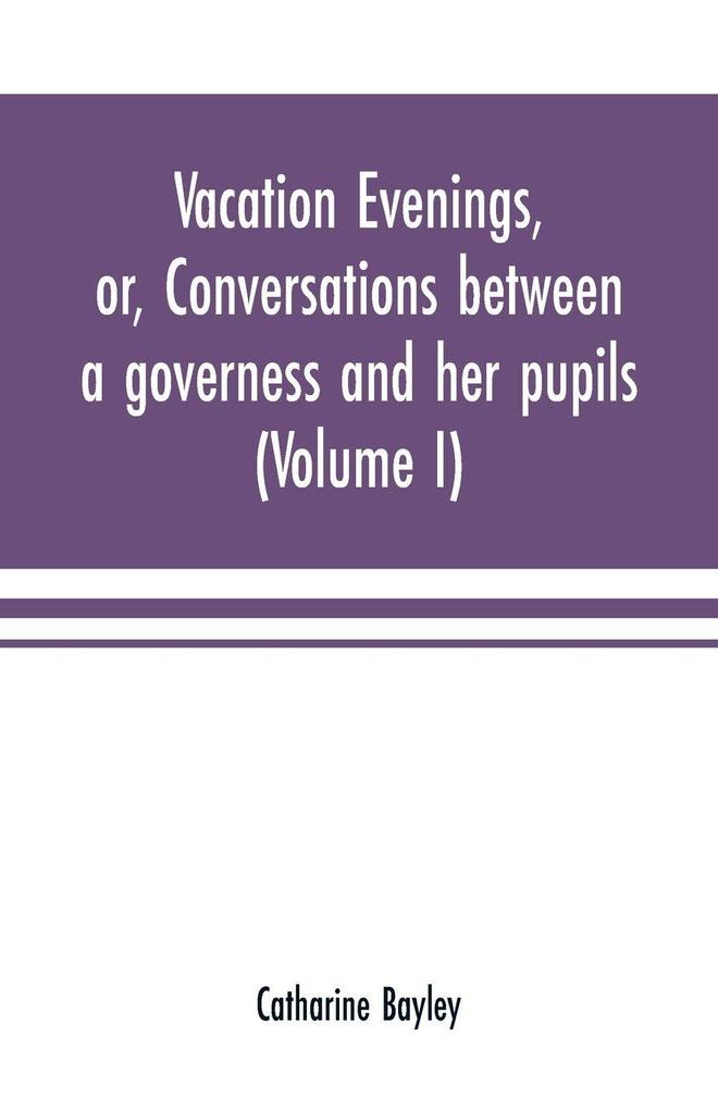 Vacation evenings or Conversations between a governess and her pupils