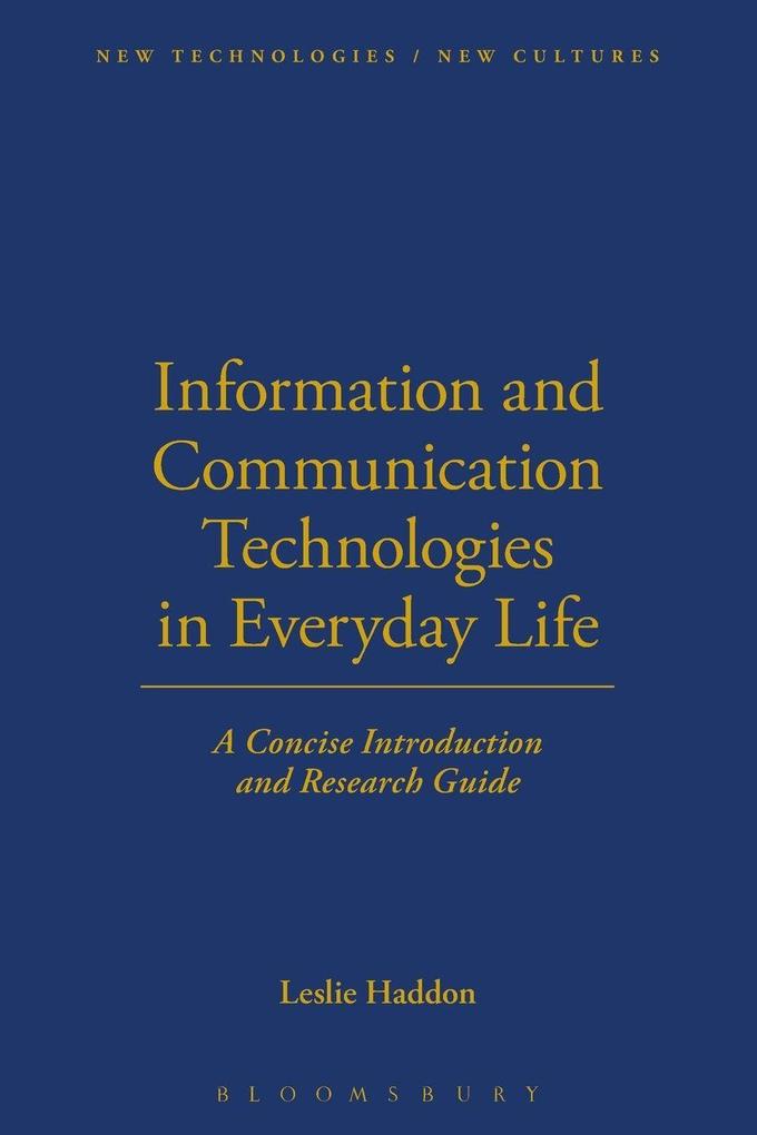 Information and Communication Technologies in Everyday Life