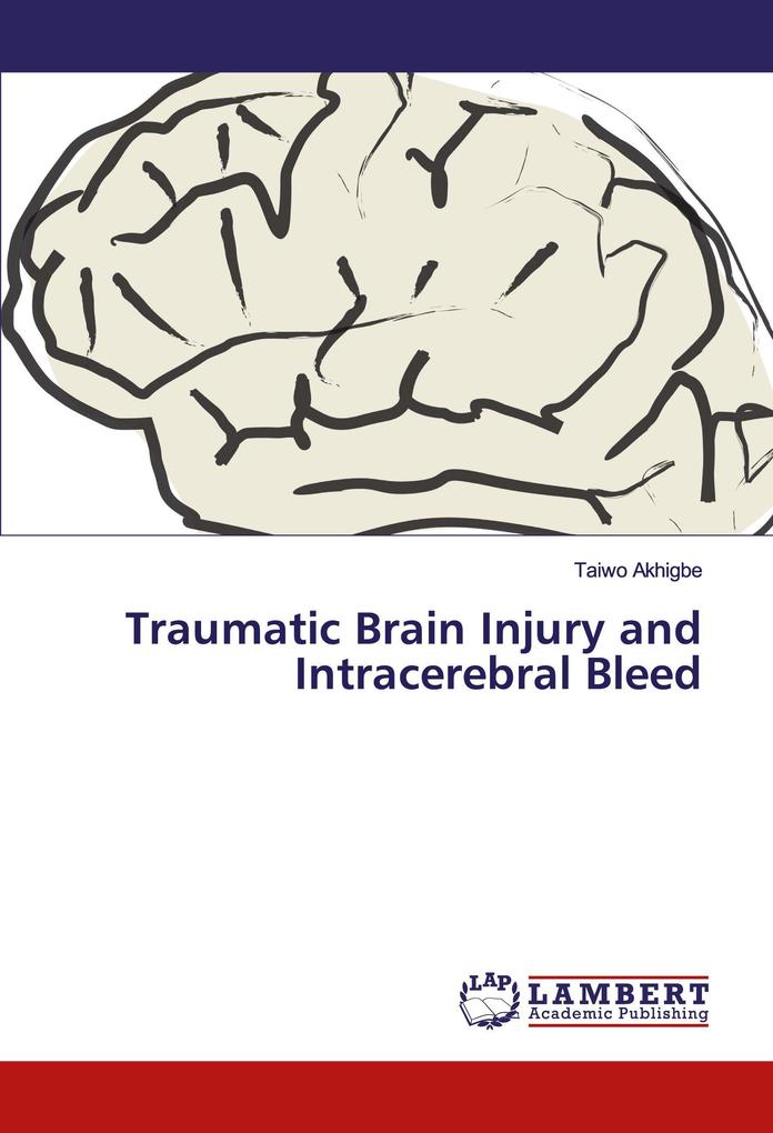 Traumatic Brain Injury and Intracerebral Bleed