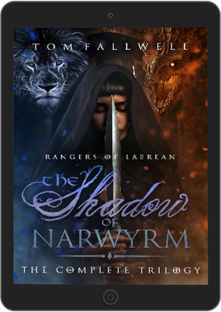 The Shadow of Narwyrm: The Complete Trilogy (Rangers of Laerean)