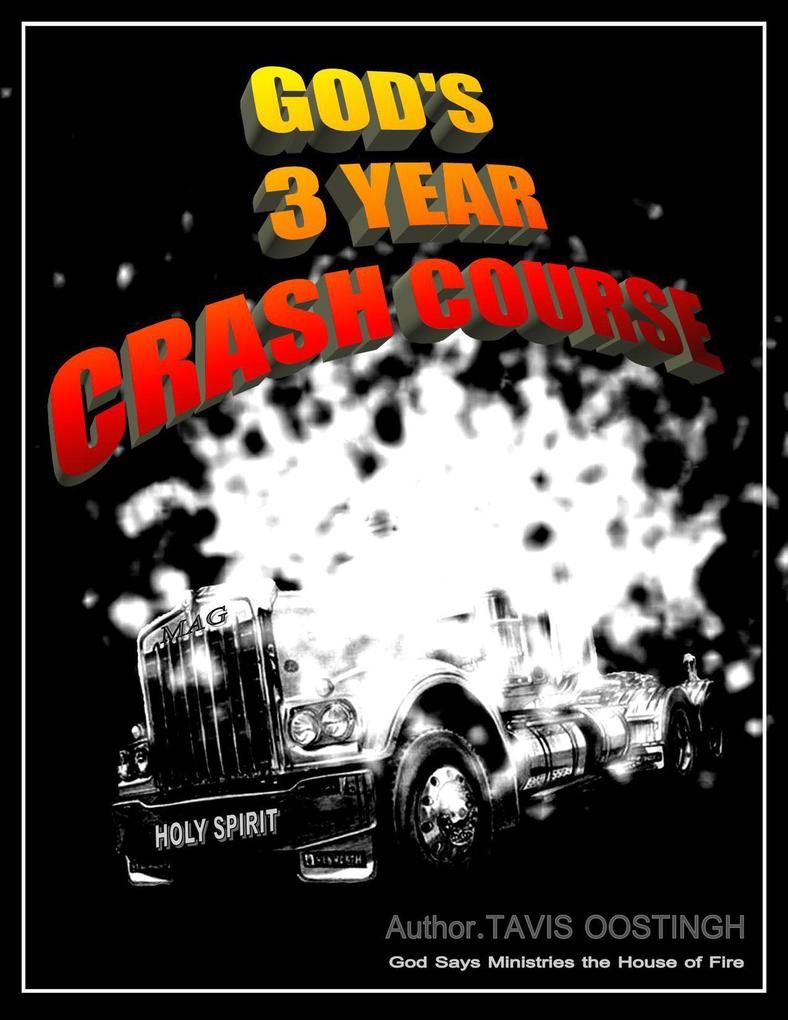 God‘s 3 Year Crash Course