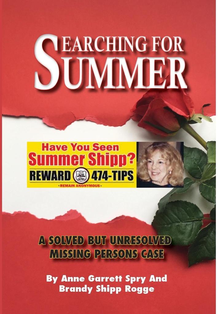 Searching for Summer: A Solved But Unresolved Missing Persons Case
