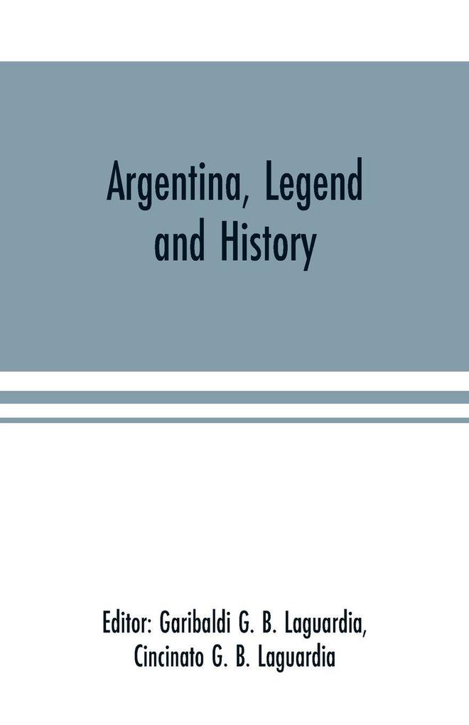 Argentina Legend and History