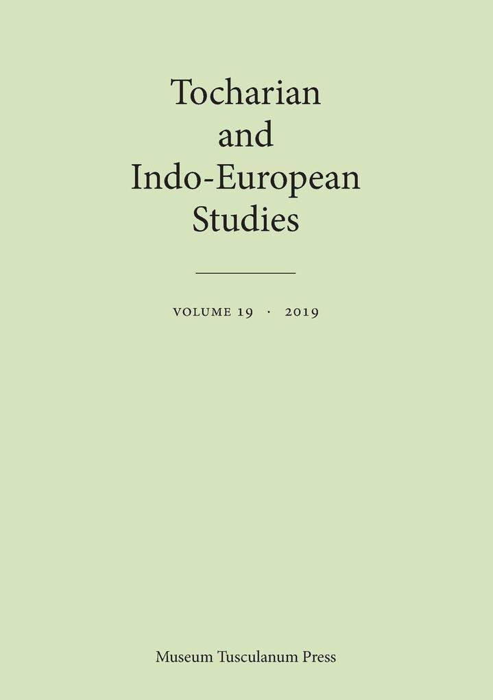Tocharian and Indo-European Studies 19