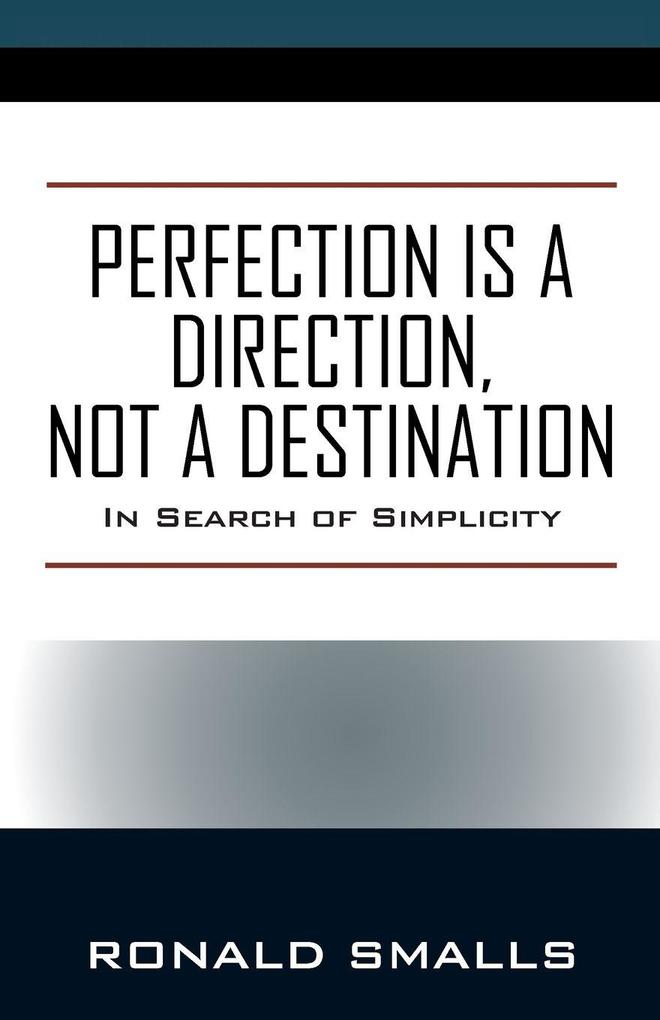 Perfection is a Direction Not a Destination