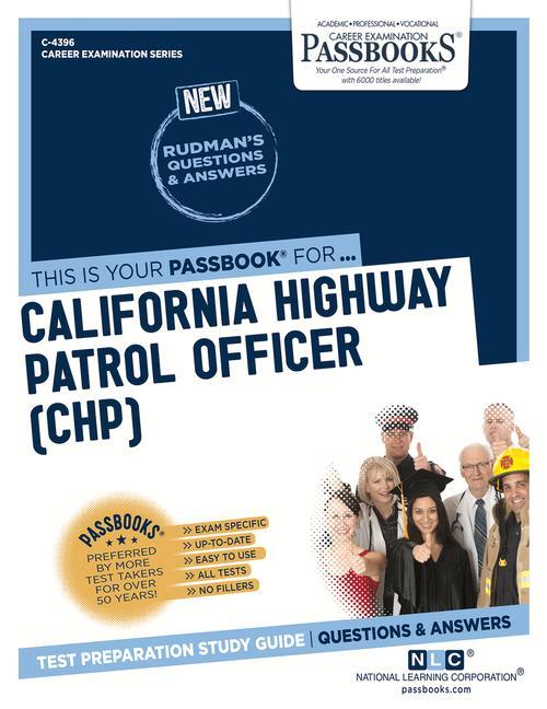 California Highway Patrol Officer (Chp) (C-4396): Passbooks Study Guide Volume 4396