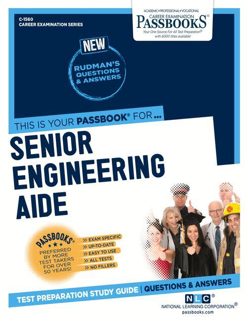 Senior Engineering Aide (C-1560): Passbooks Study Guide Volume 1560