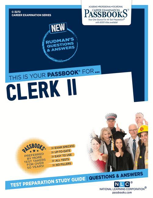Clerk II (C-3272): Passbooks Study Guide Volume 3272